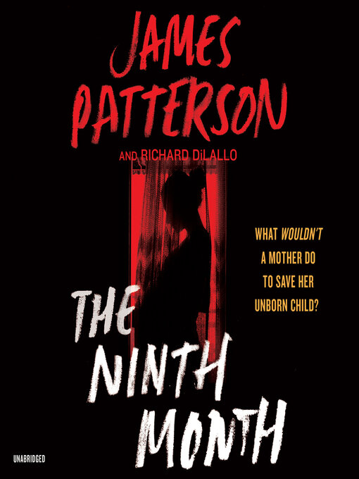 Title details for The Ninth Month by James Patterson - Available